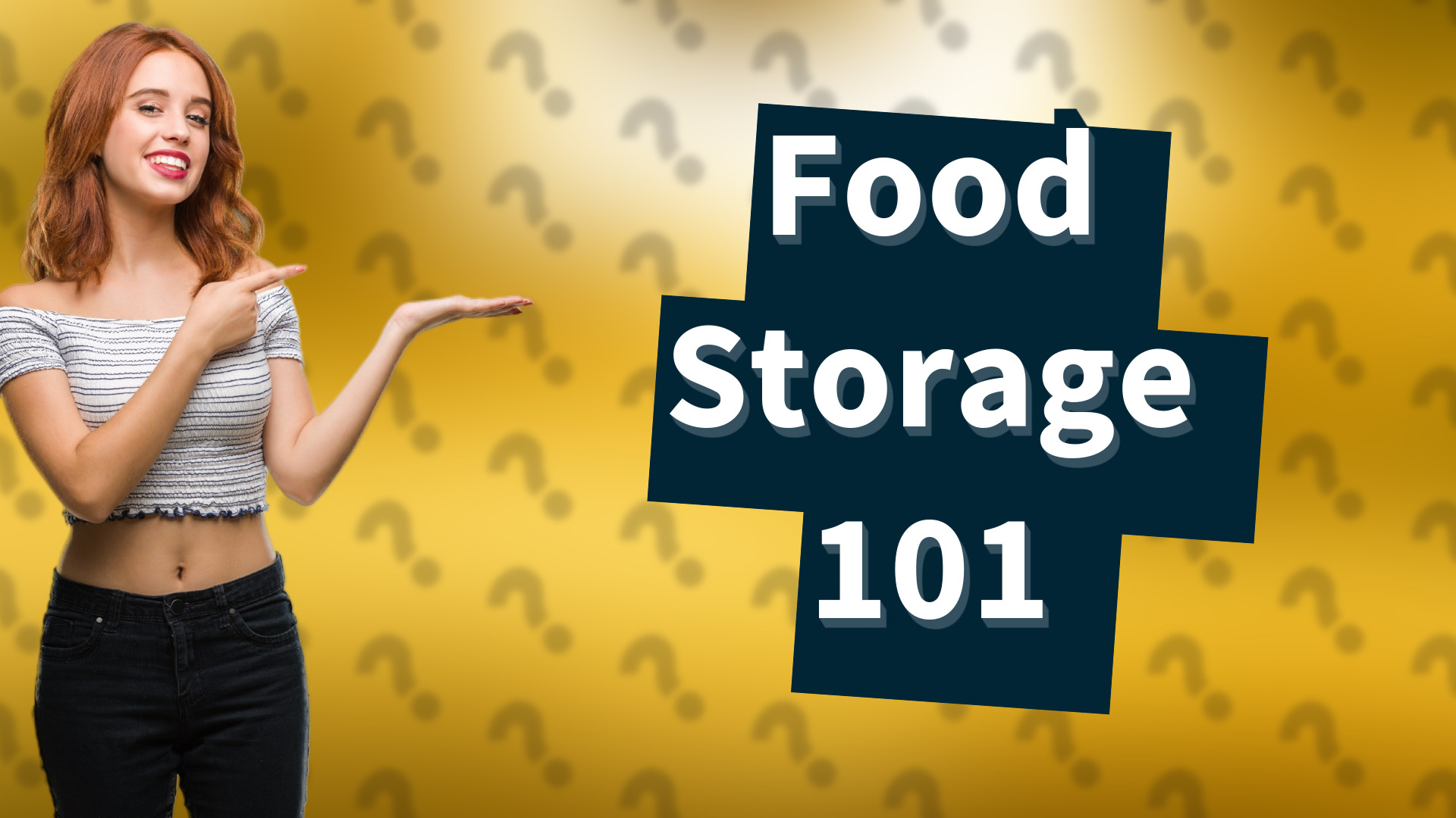 Food Storage 101