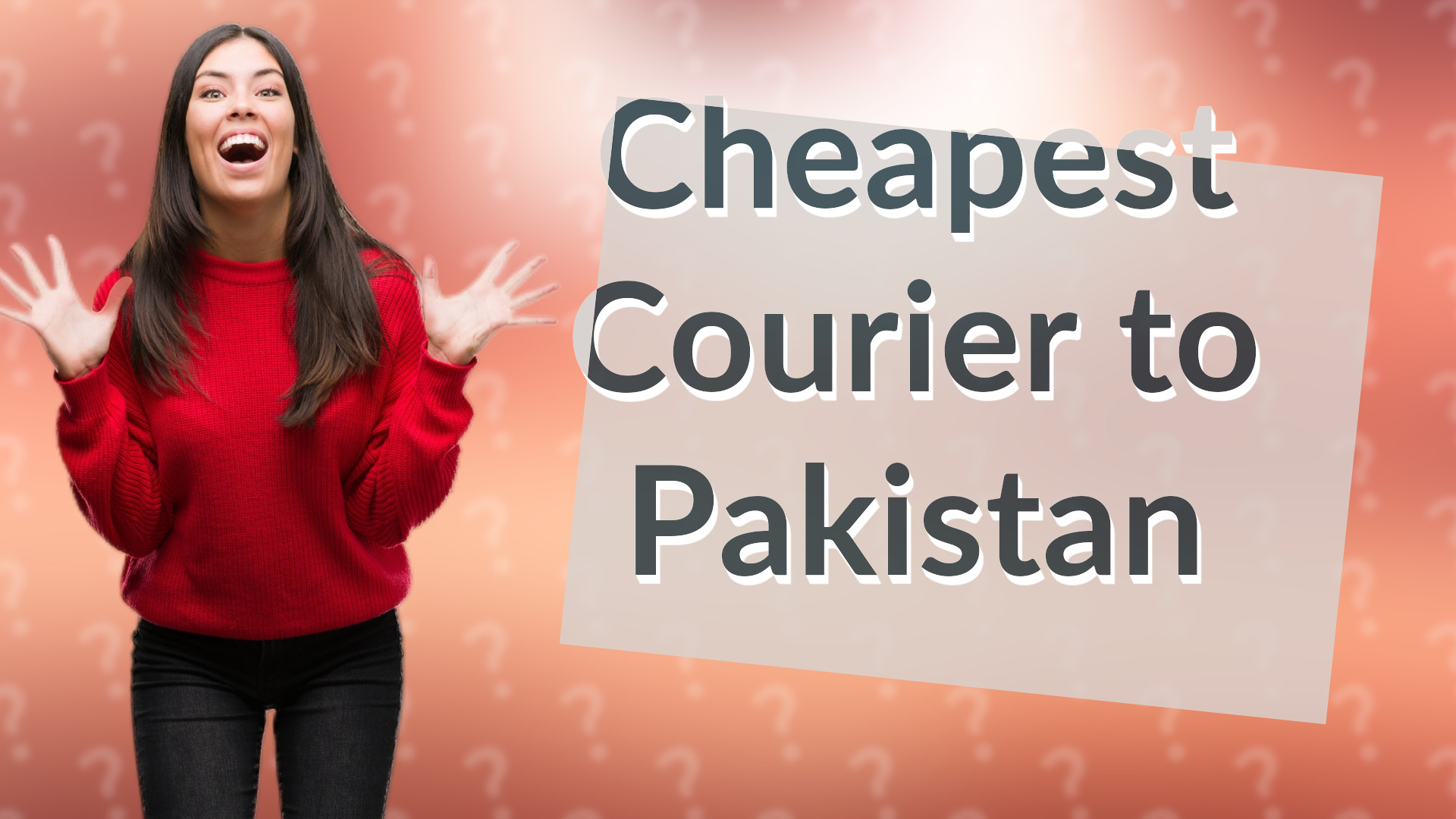Cheapest Courier to Pakistan