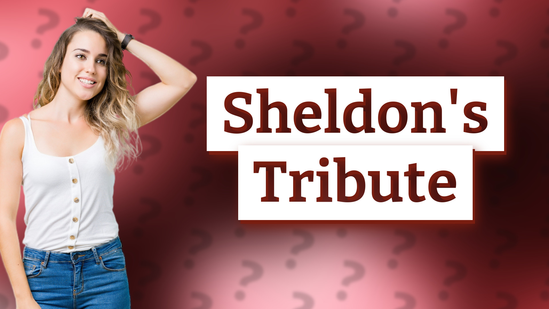 Sheldon's Tribute