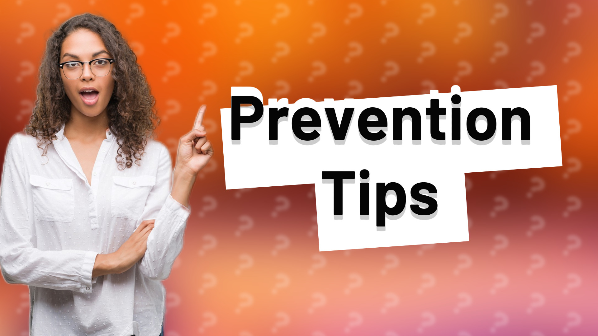 Prevention Tips