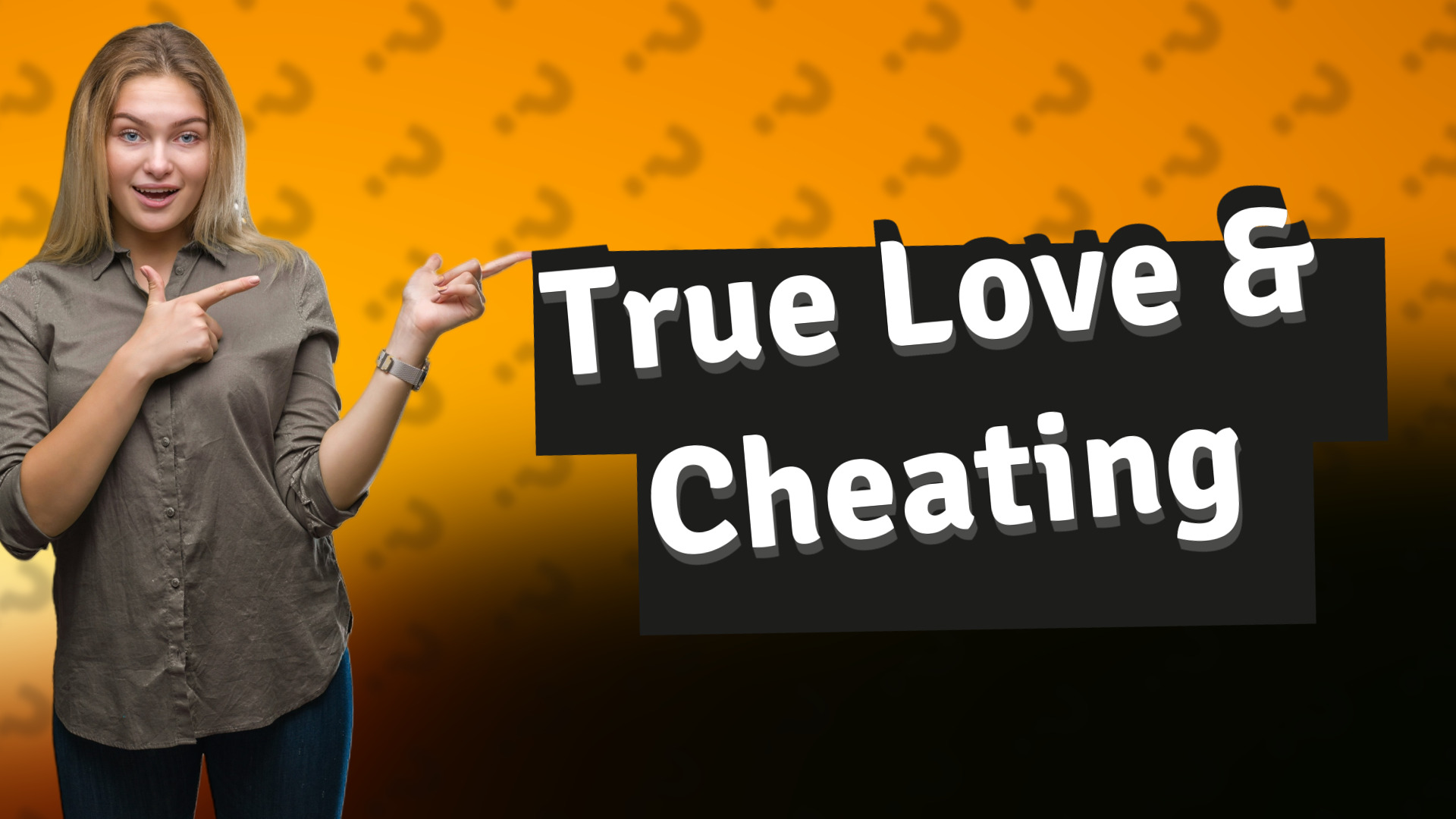 True Love & Cheating