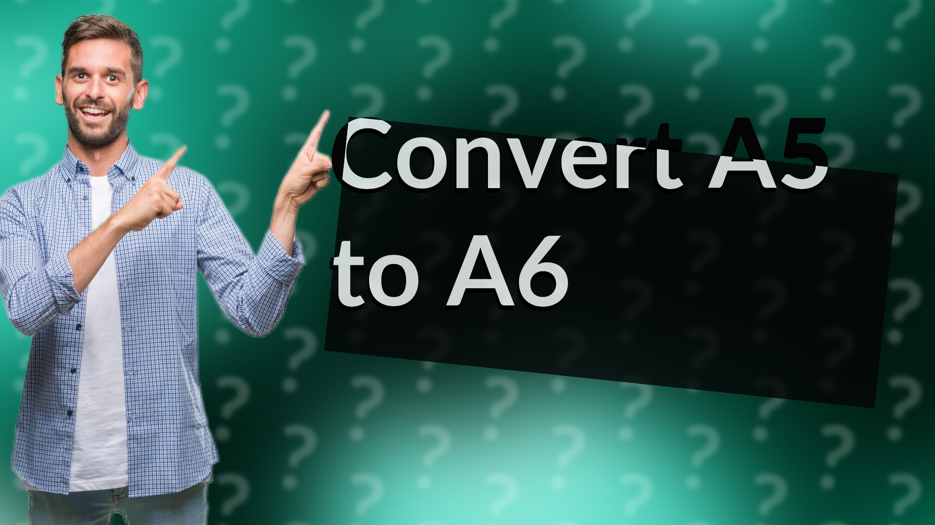 Convert A5 to A6