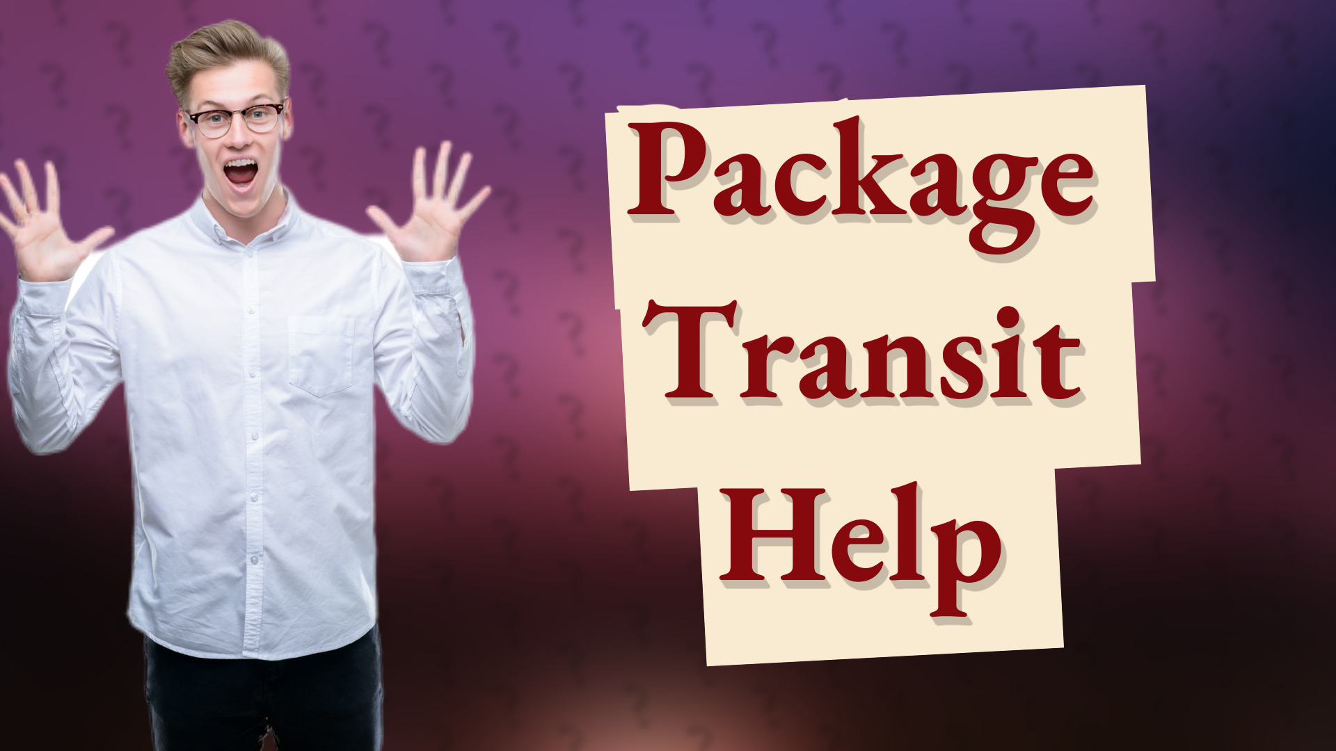 Package Transit Help