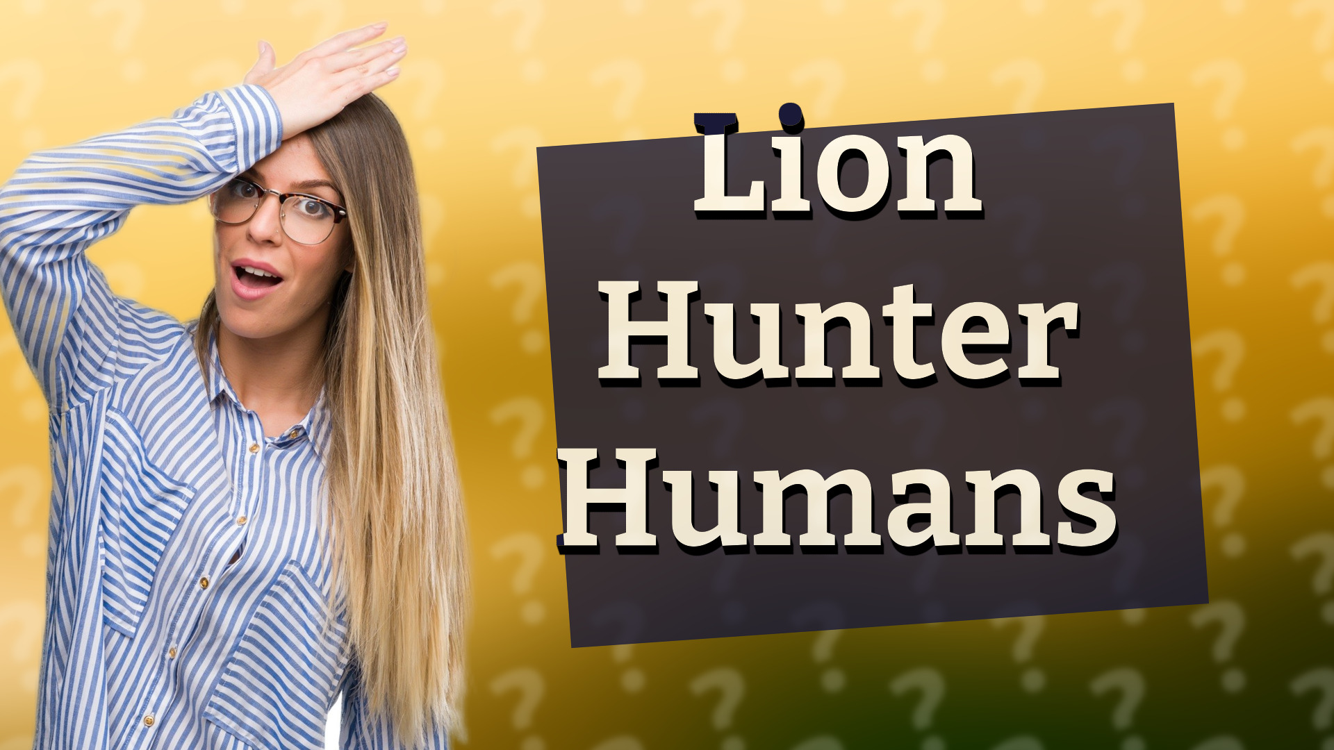 Lion Hunter Humans