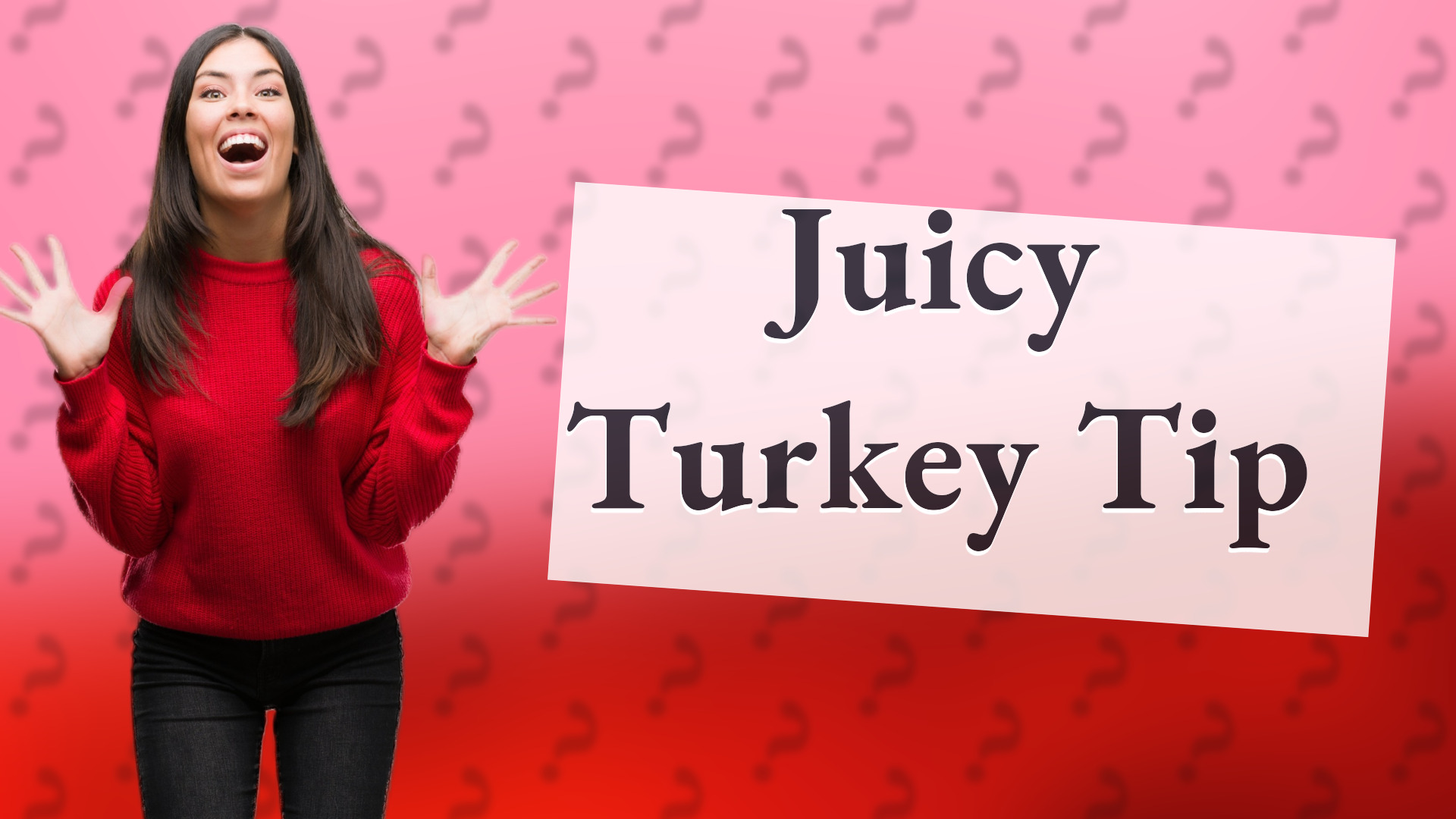 Juicy Turkey Tip