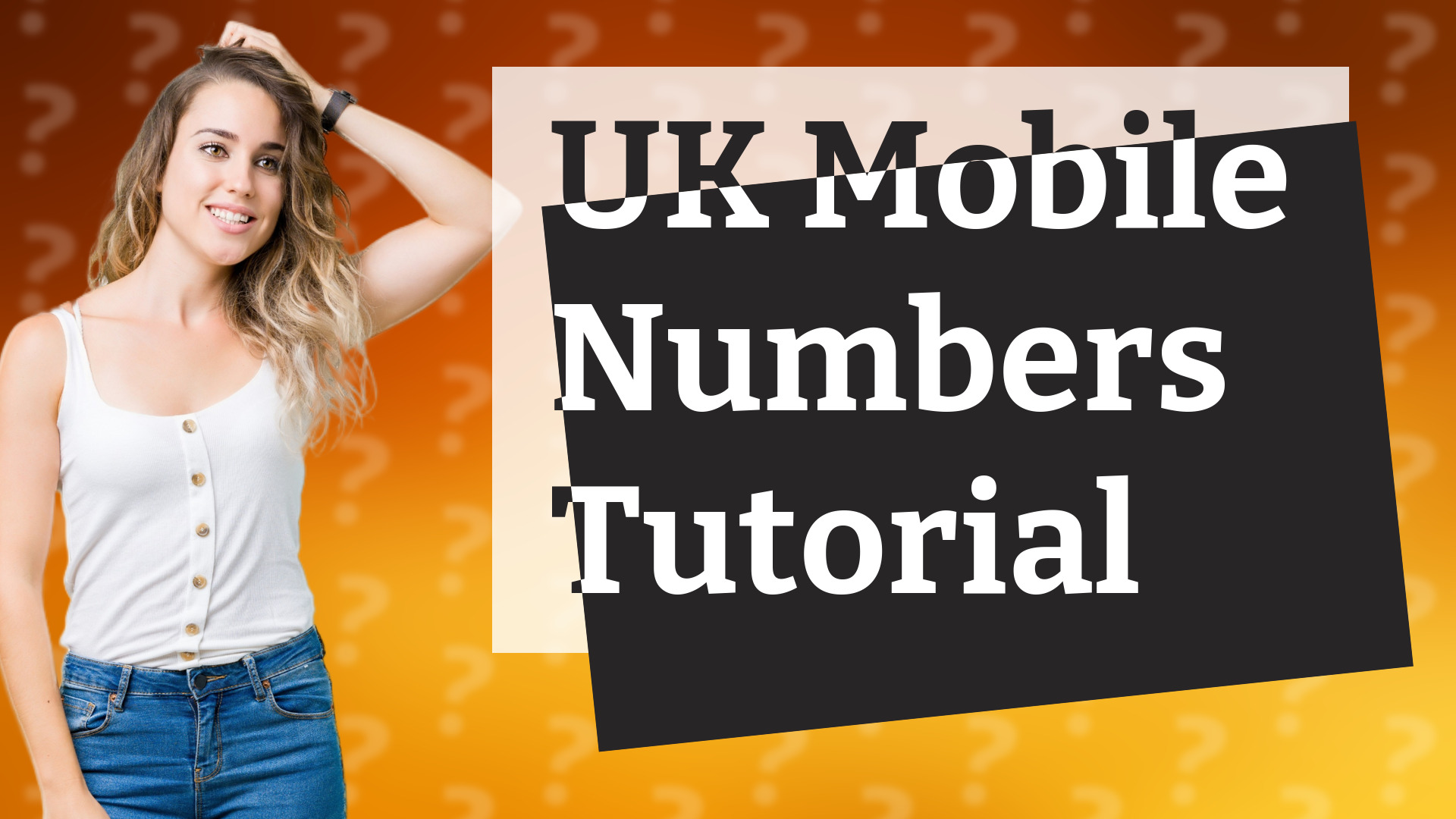UK Mobile Numbers Tutorial