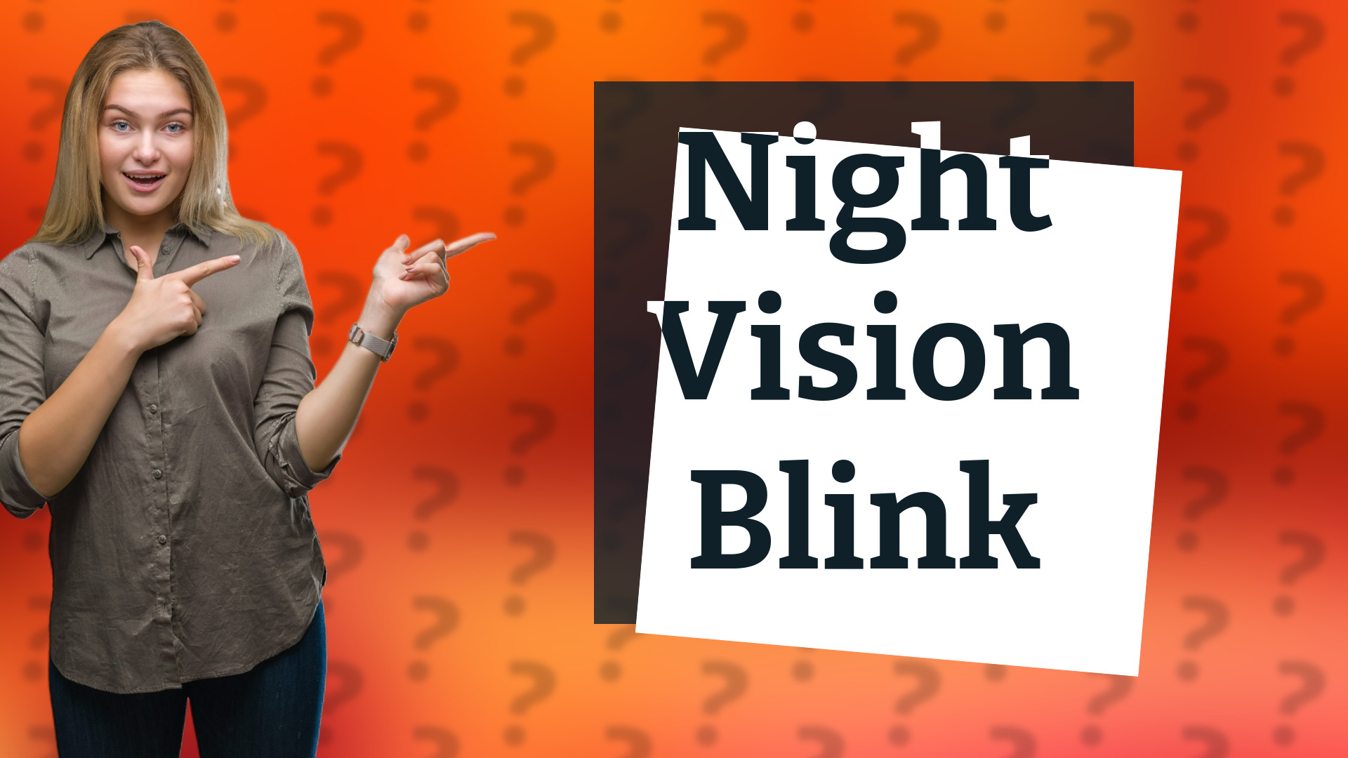 Night Vision Blink