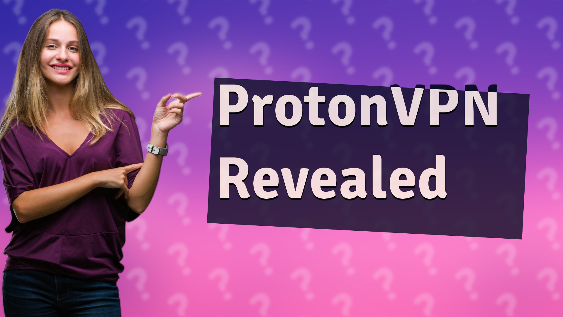 ProtonVPN Revealed