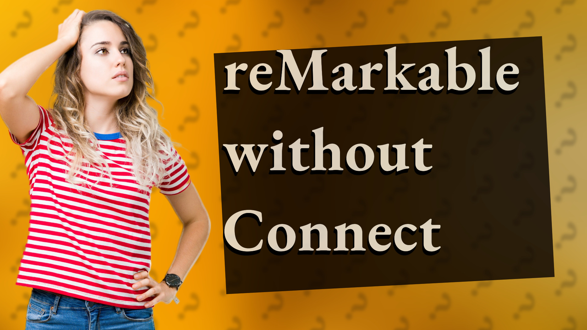 reMarkable without Connect