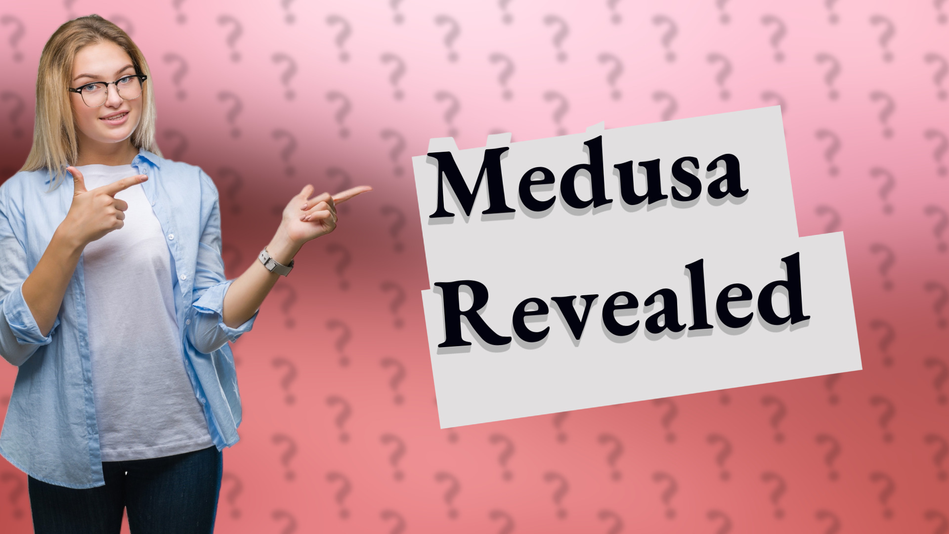 Medusa Revealed