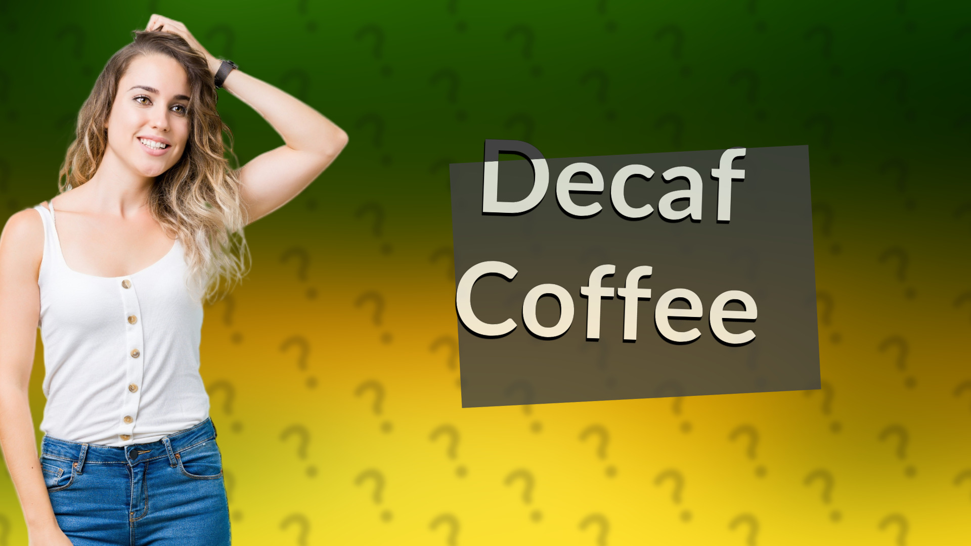 Decaf Coffee