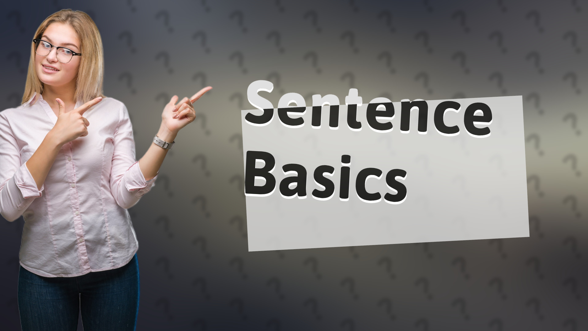 Sentence Basics