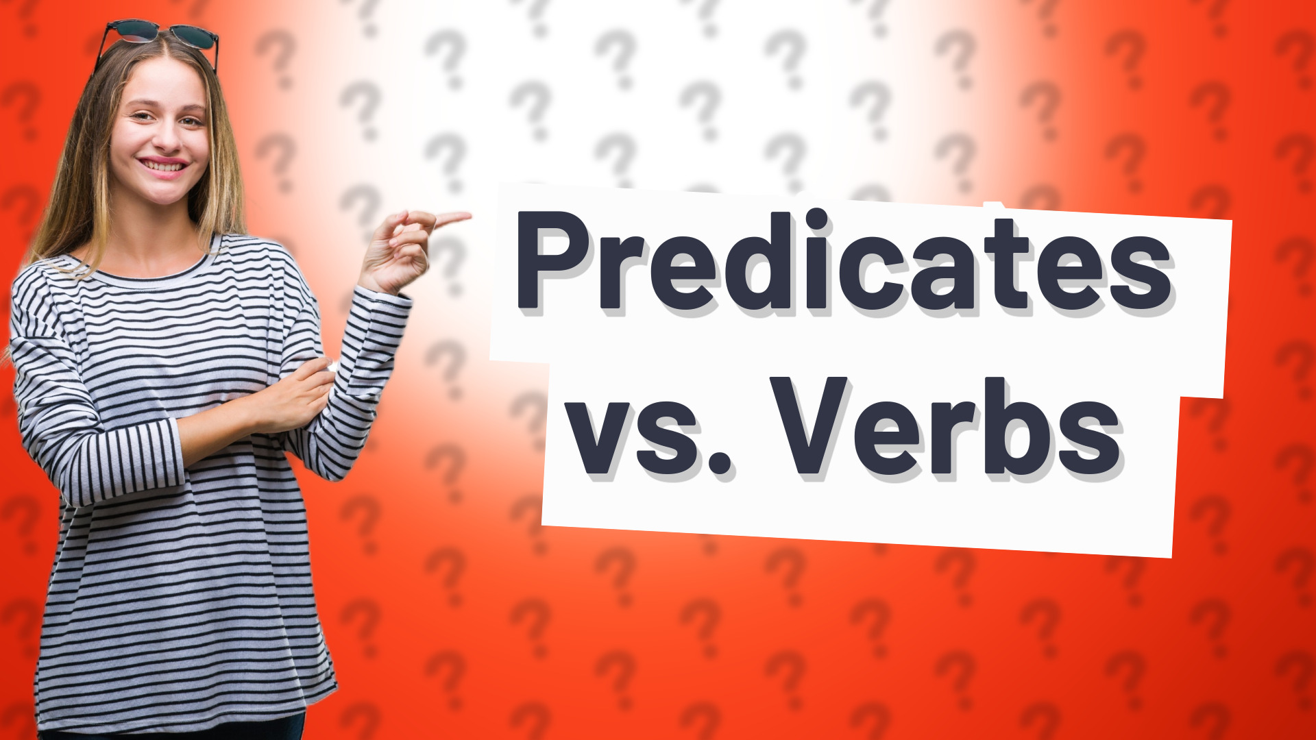 Predicates vs. Verbs