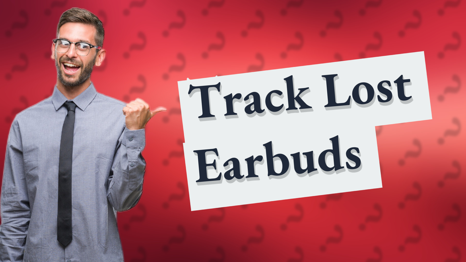 Track Lost Earbuds
