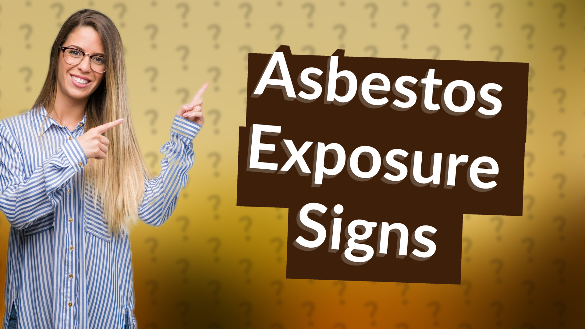 Asbestos Exposure Signs