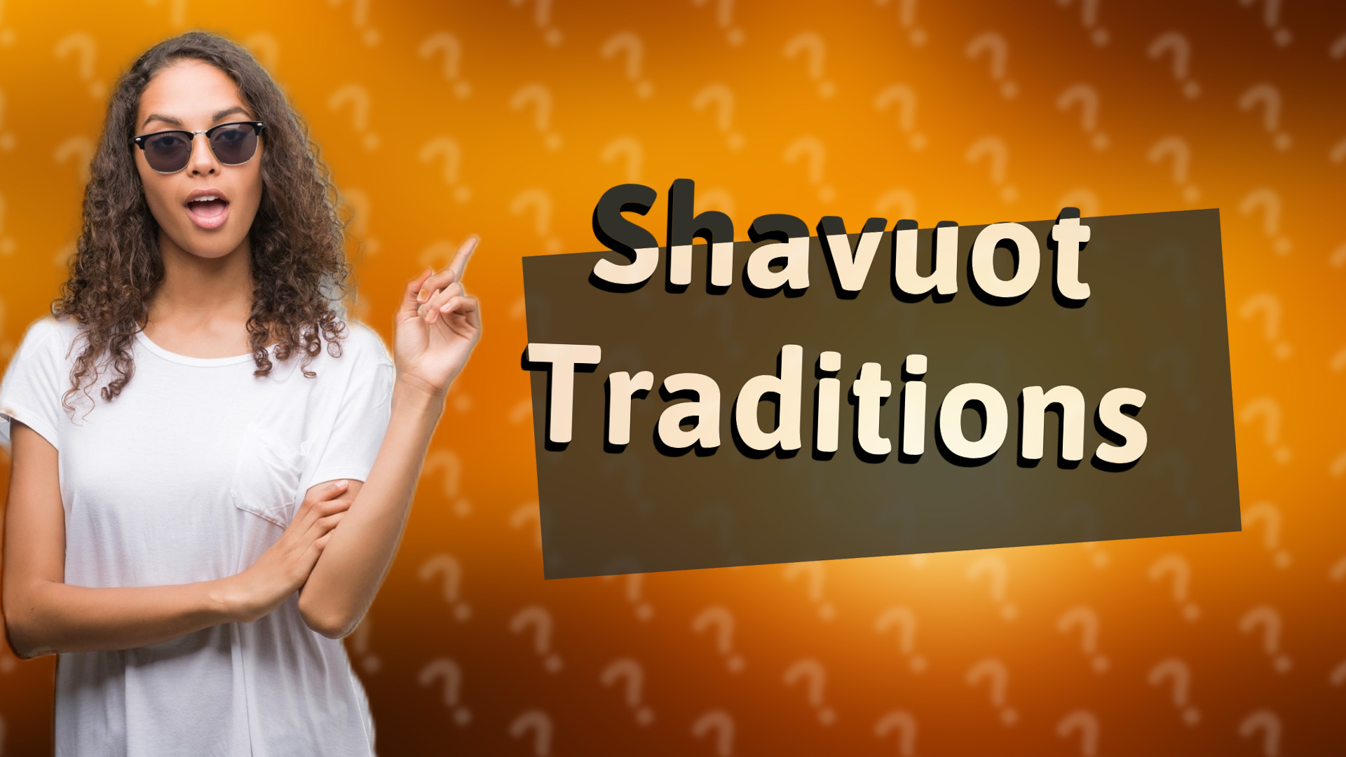 Shavuot Traditions