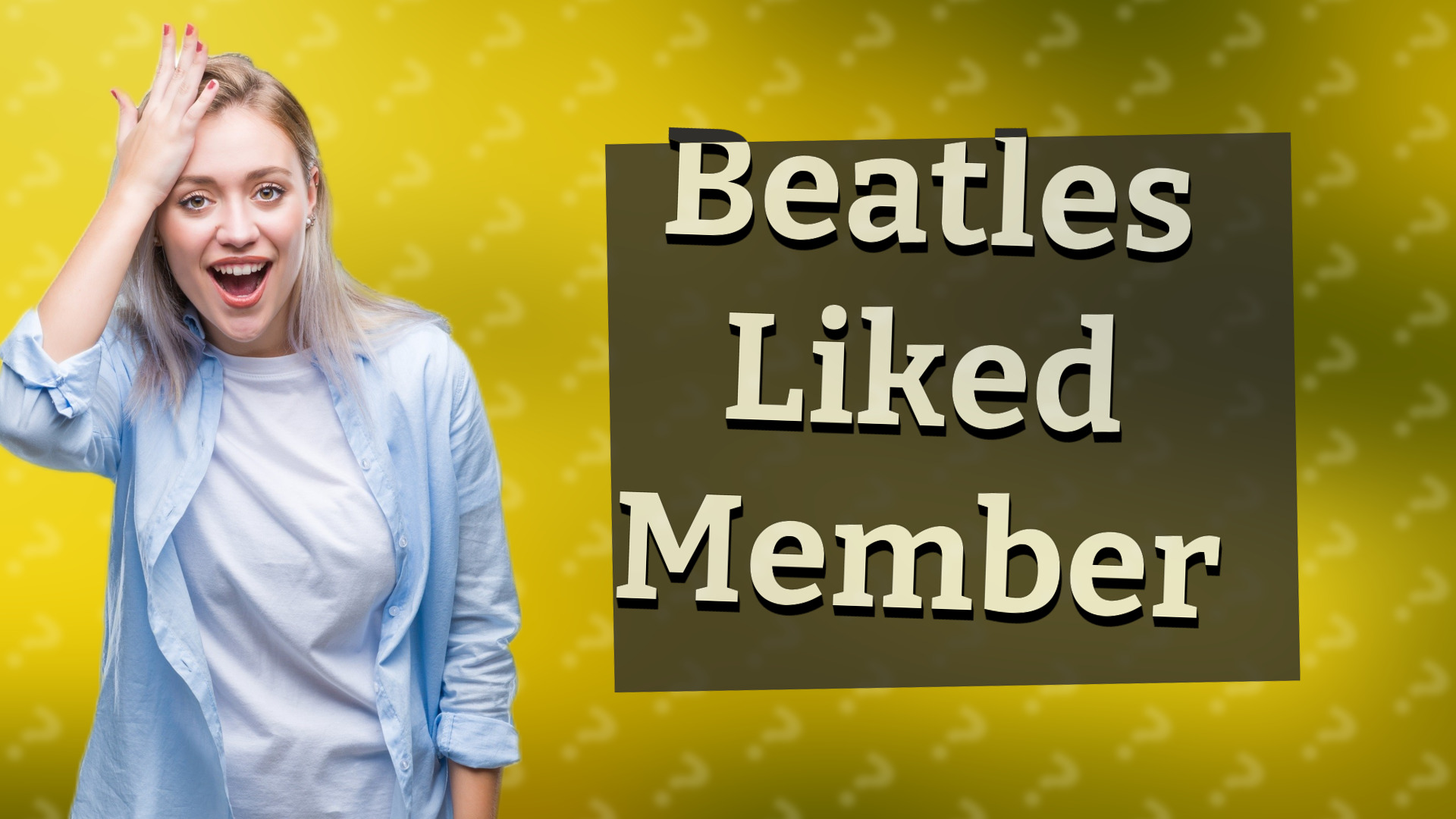 Beatles Liked Member