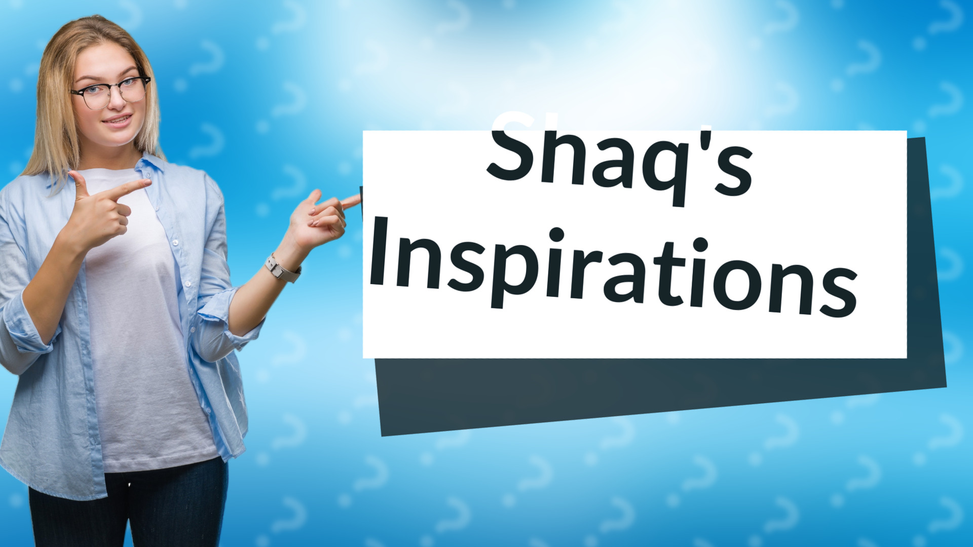 Shaq's Inspirations
