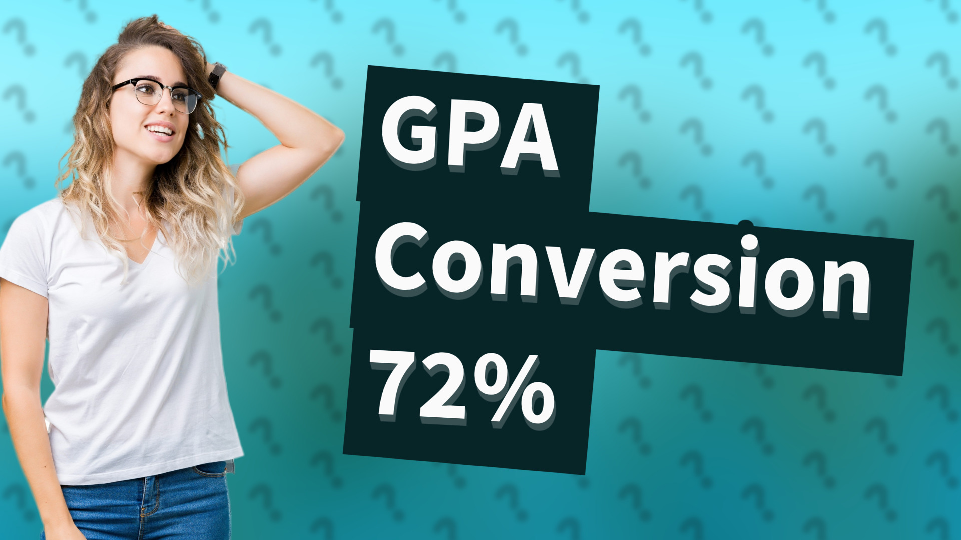GPA Conversion 72%
