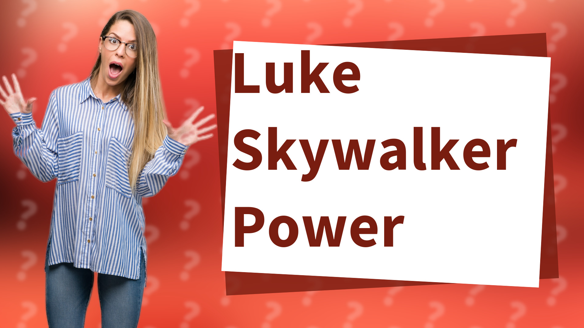 Luke Skywalker Power