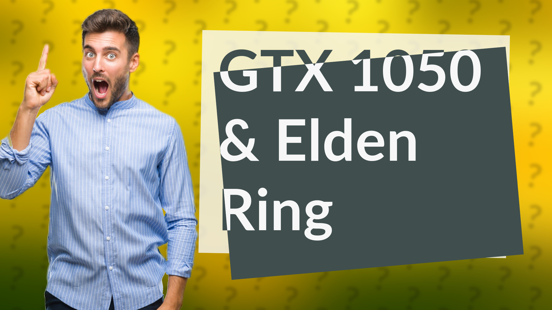 GTX 1050 & Elden Ring