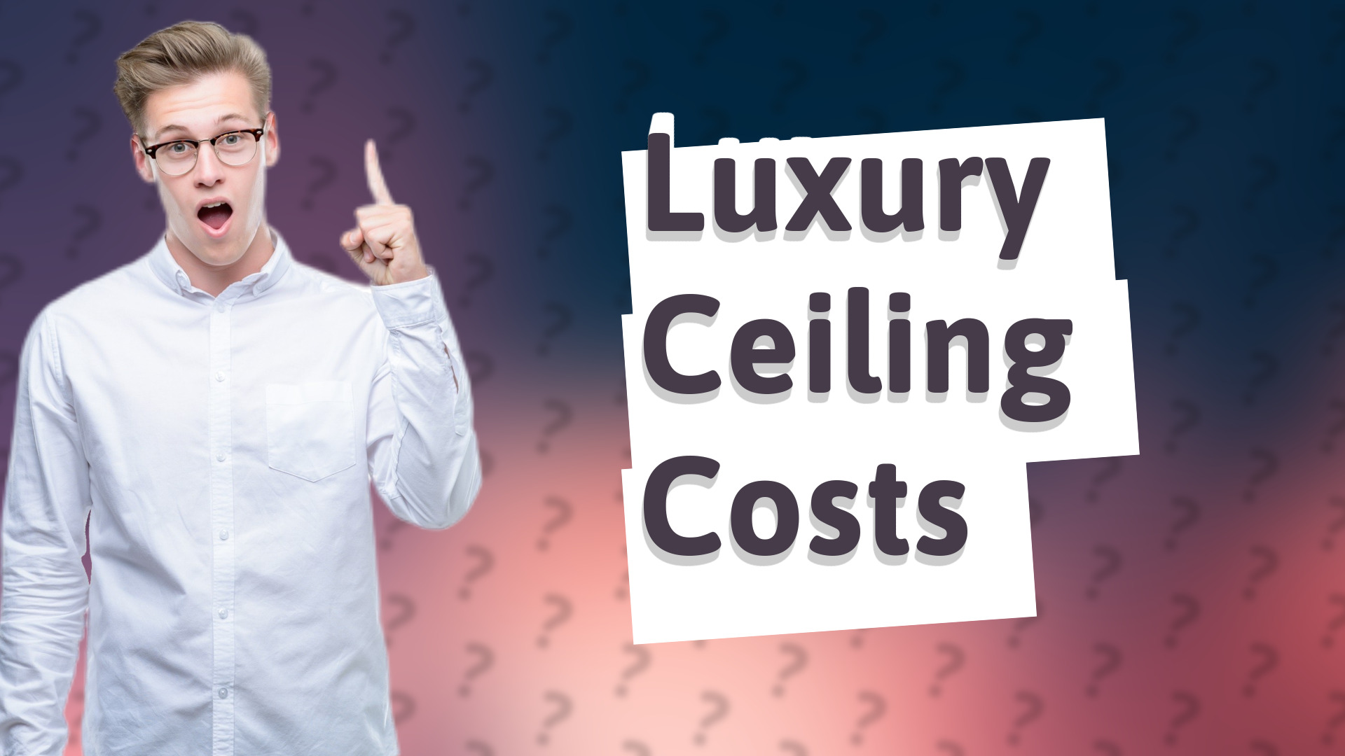 Luxury Ceiling Costs