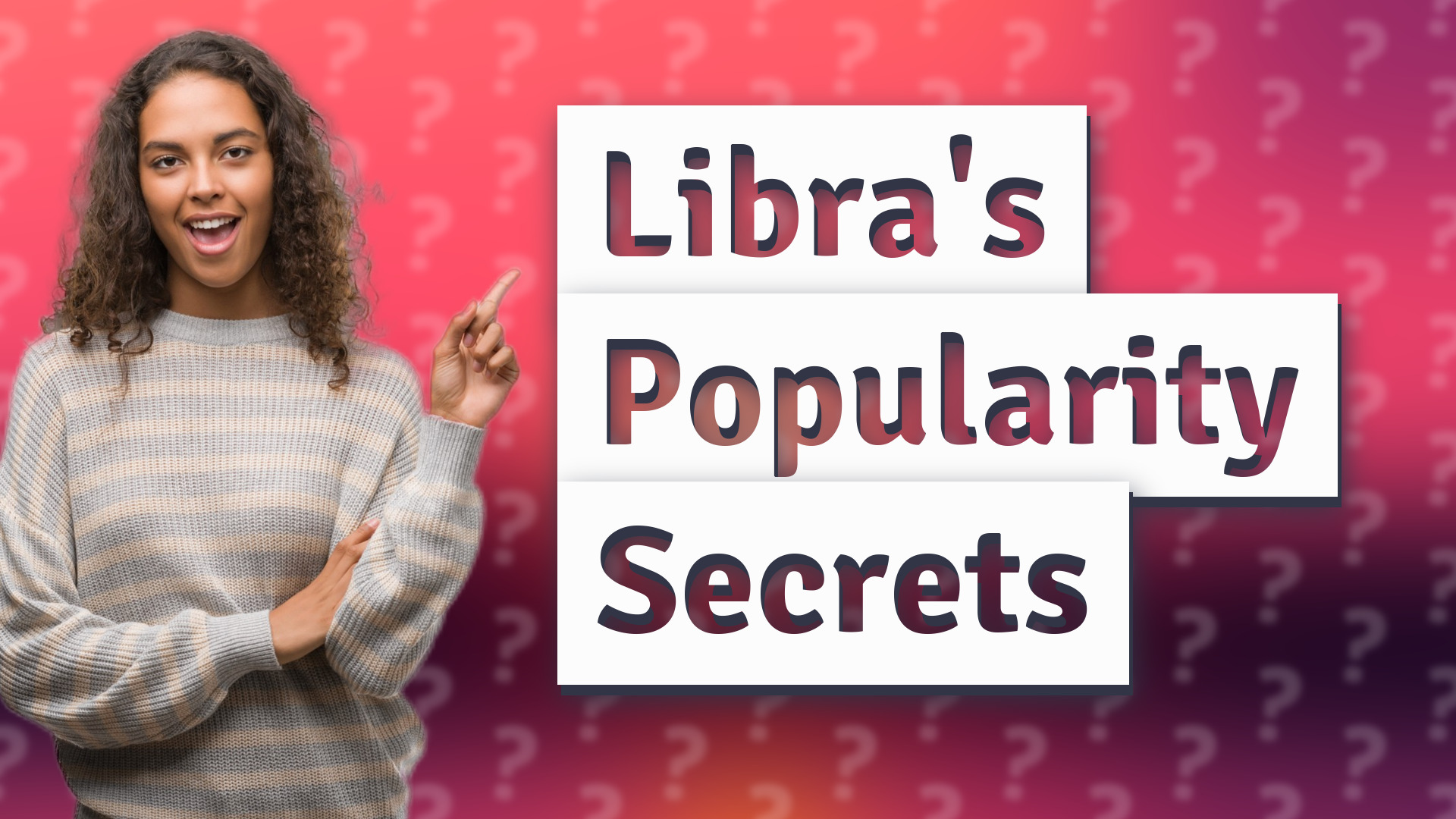 Libra's Popularity Secrets