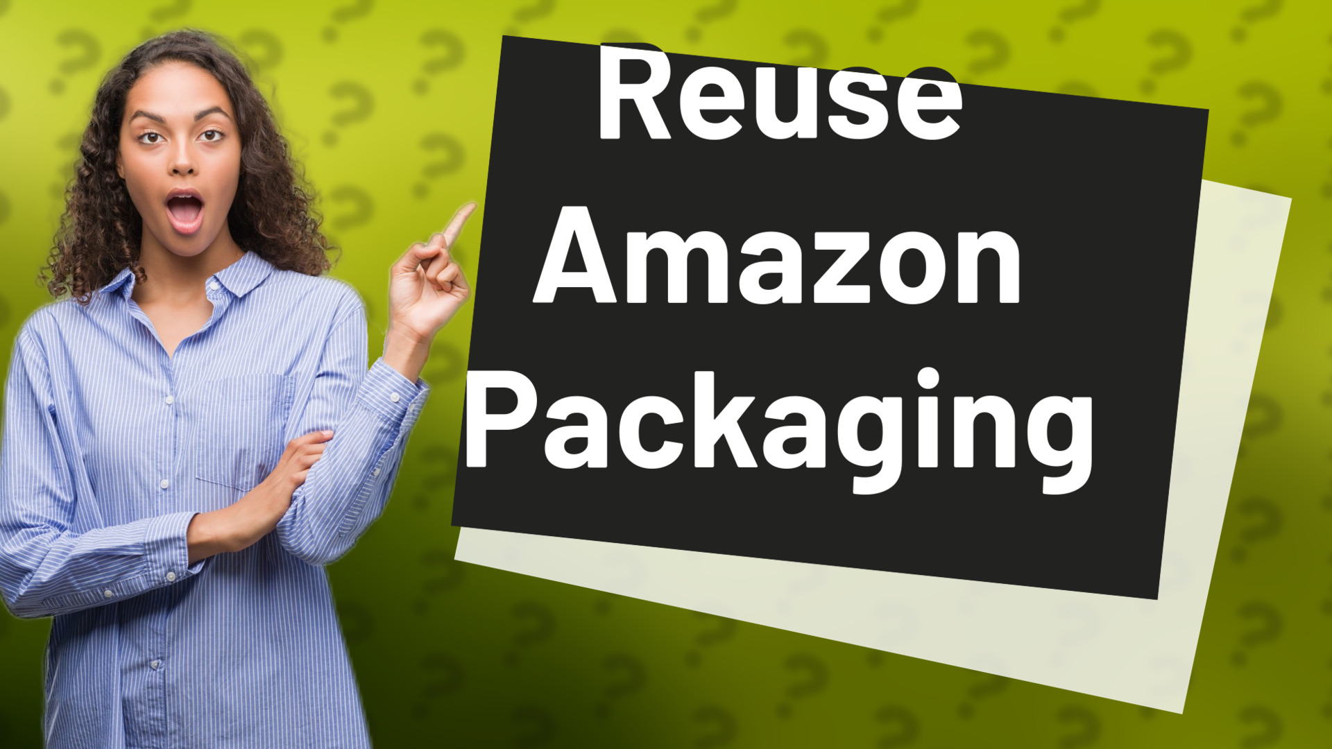 Reuse Amazon Packaging