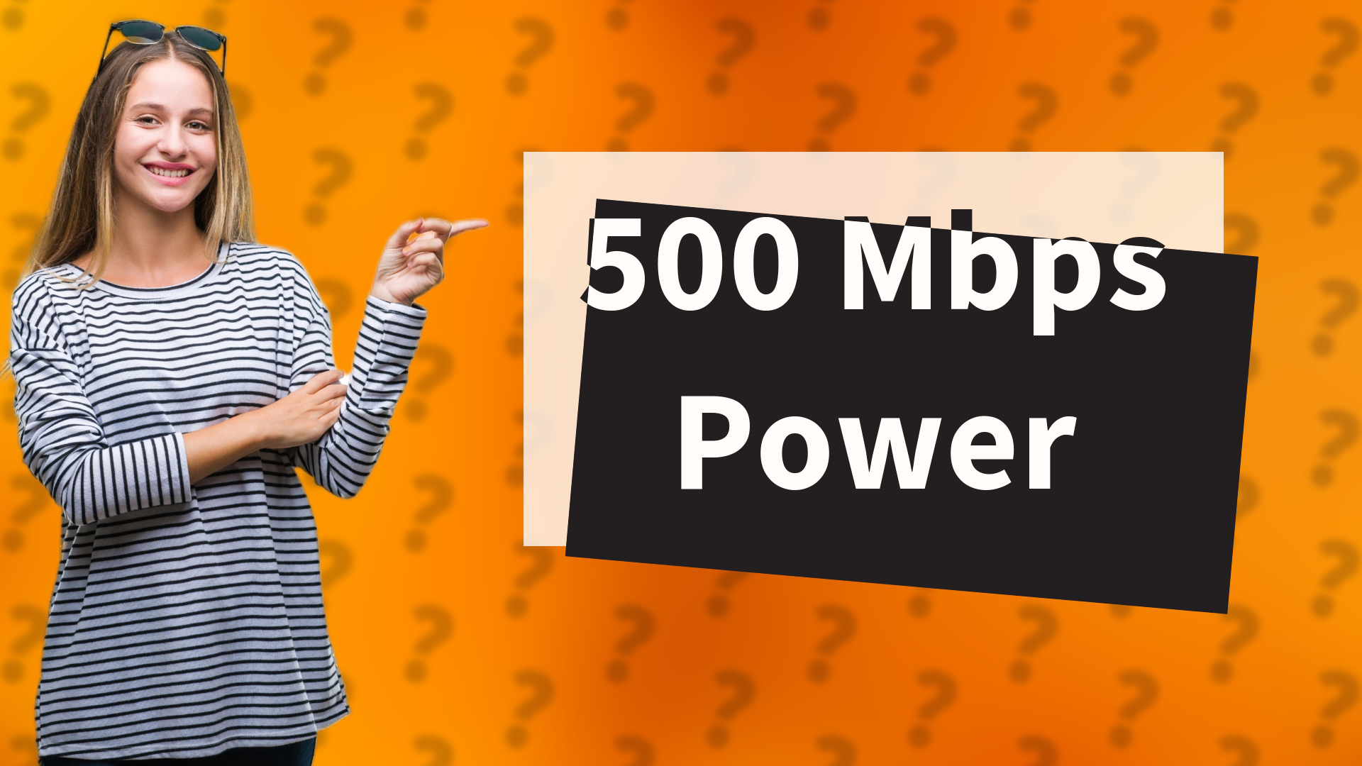 500 Mbps Power