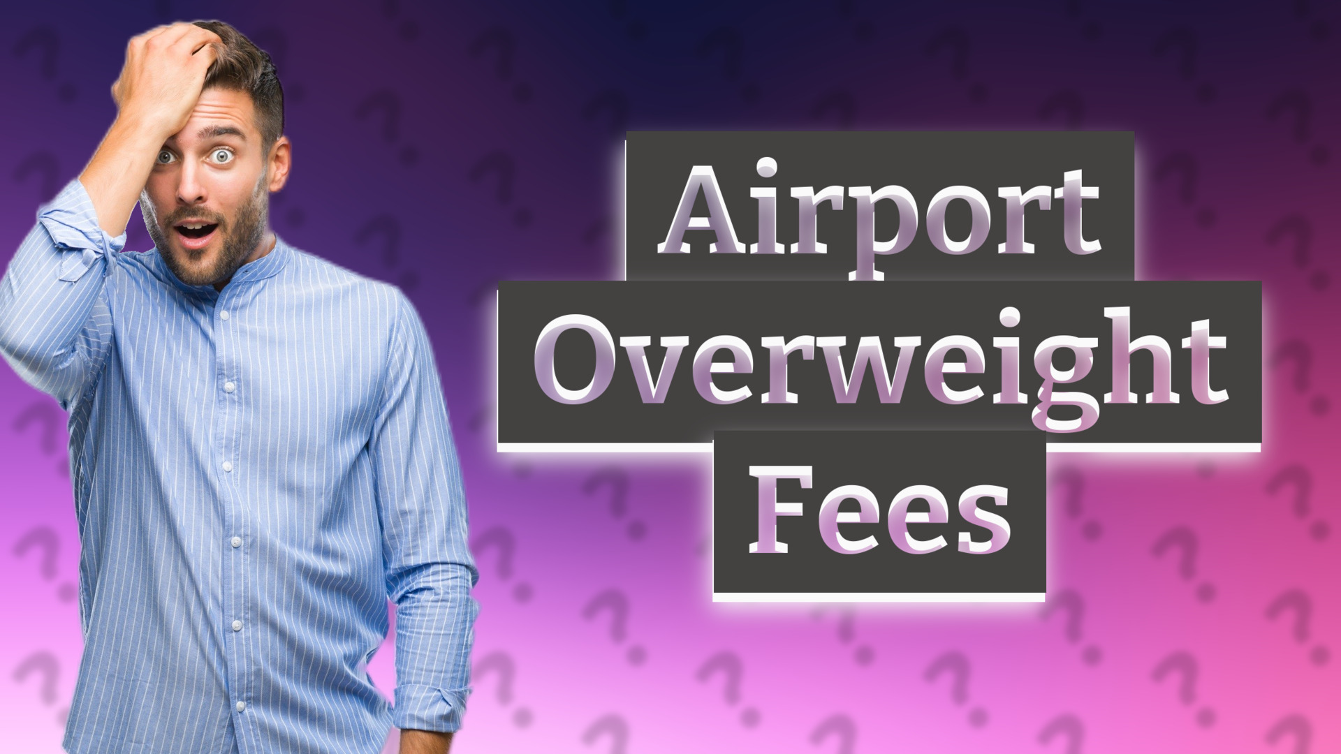 Airport Overweight Fees