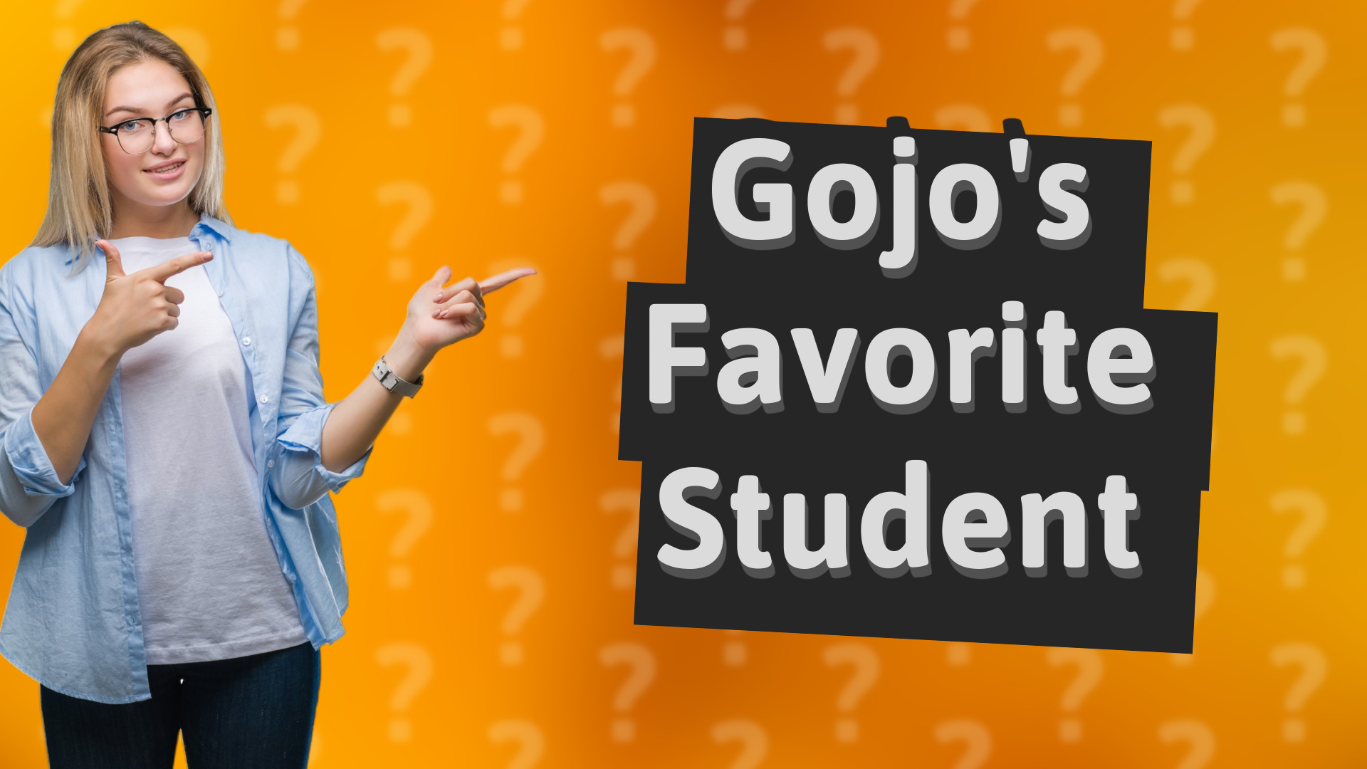 Gojo's Favorite Student