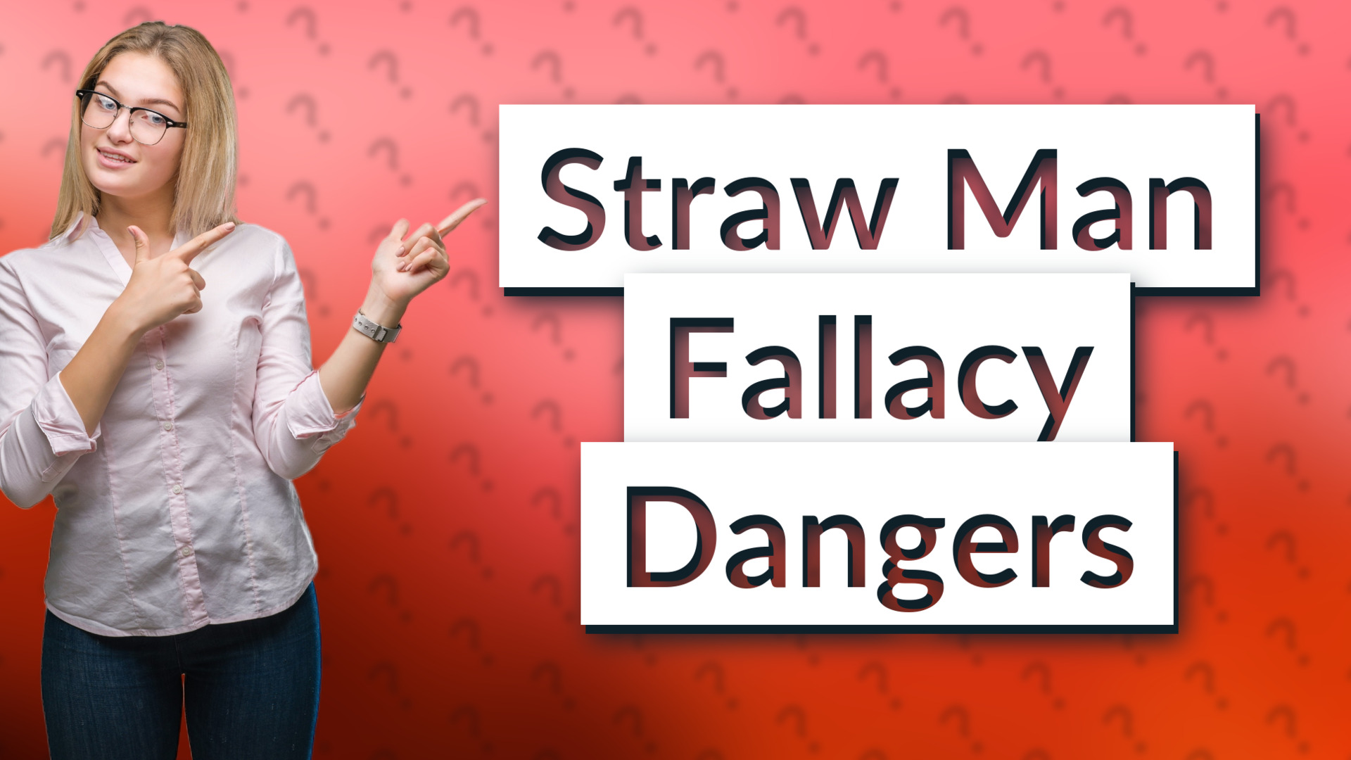 Straw Man Fallacy Dangers