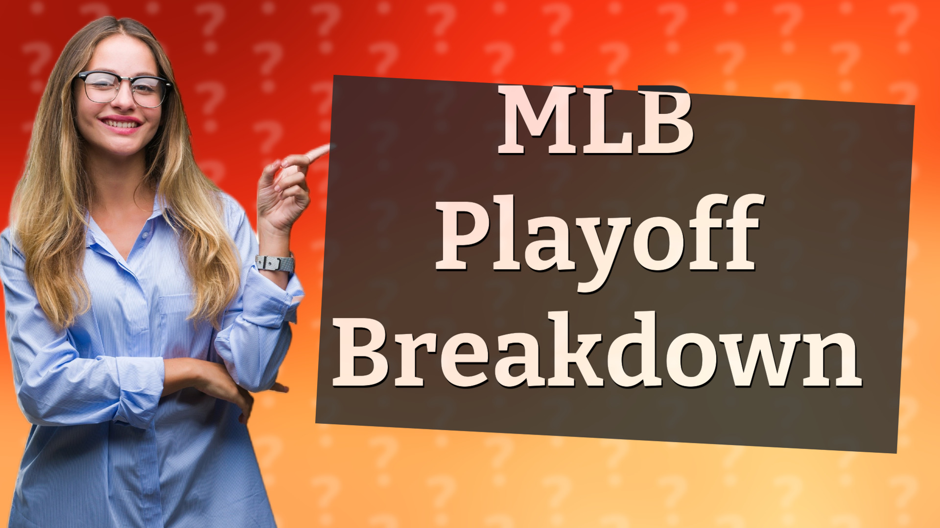 MLB Playoff Breakdown