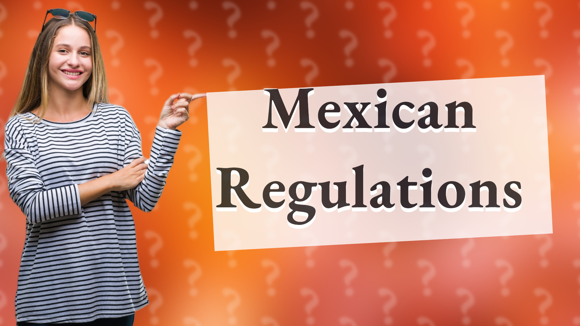 Mexican Regulations
