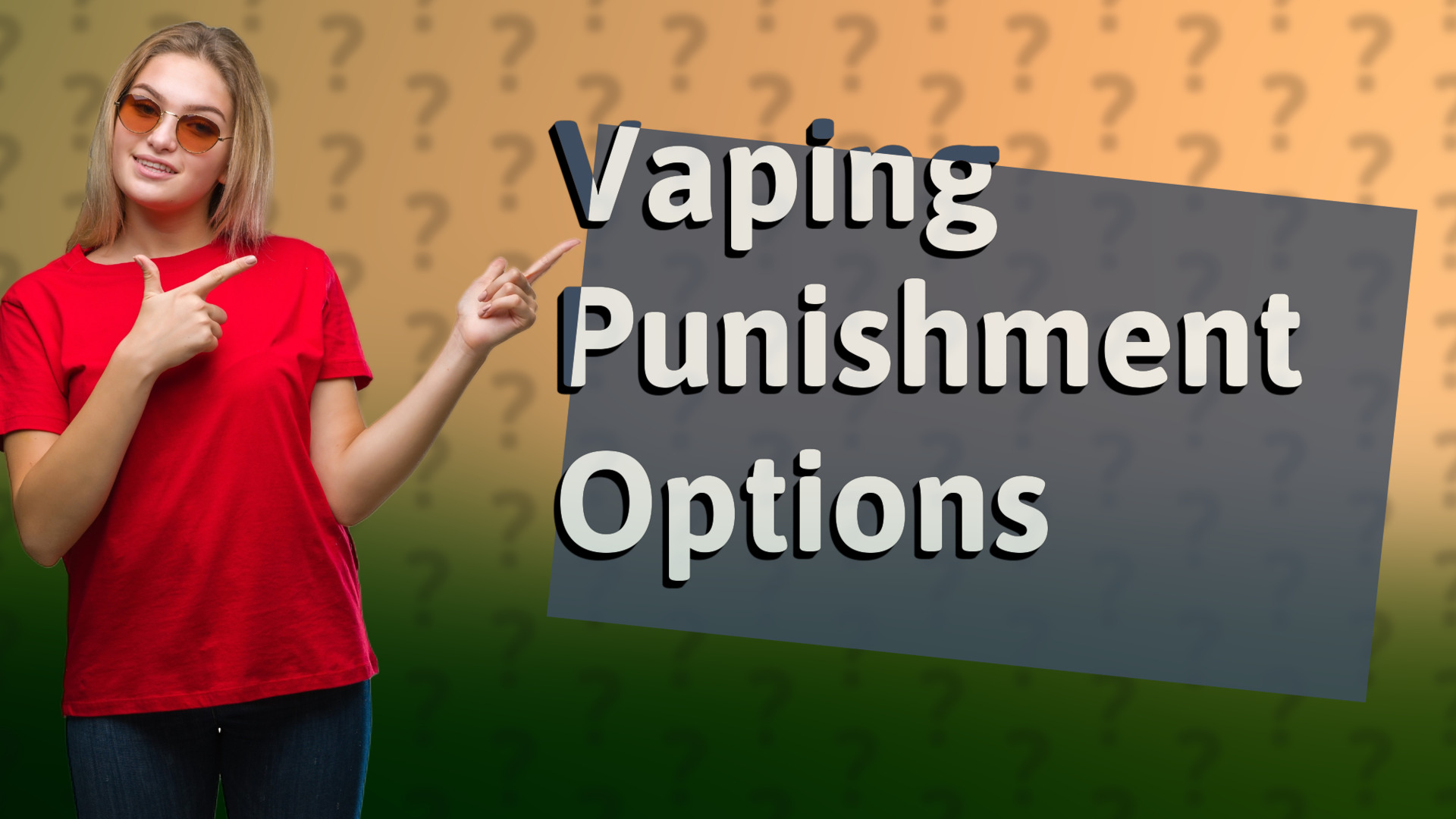 Vaping Punishment Options