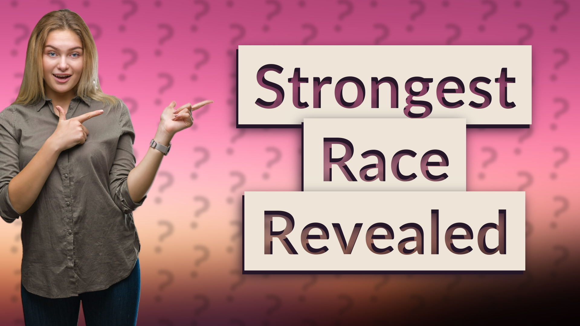 Strongest Race Revealed