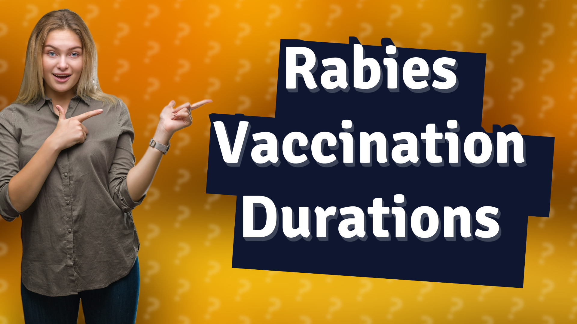 Rabies Vaccination Durations