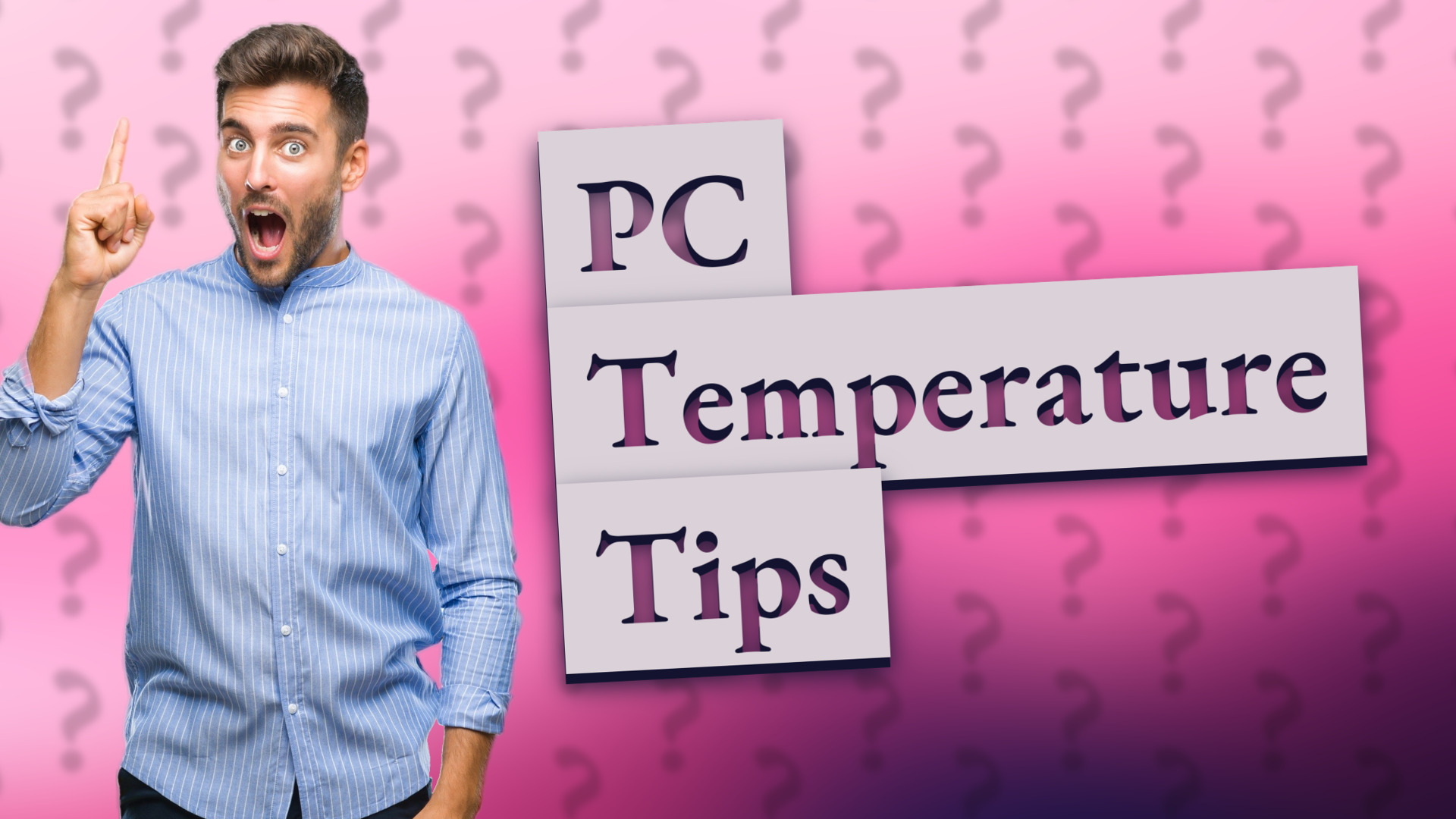 PC Temperature Tips