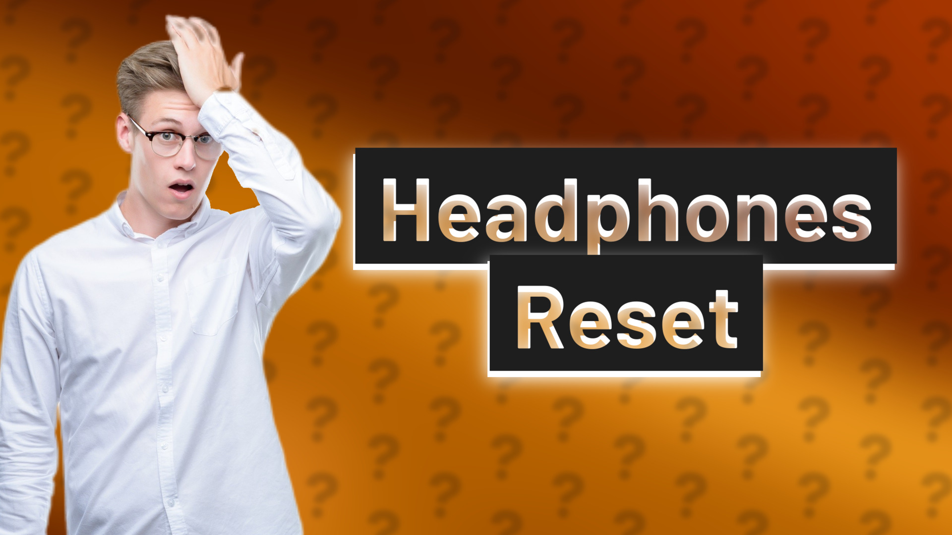 Headphones Reset