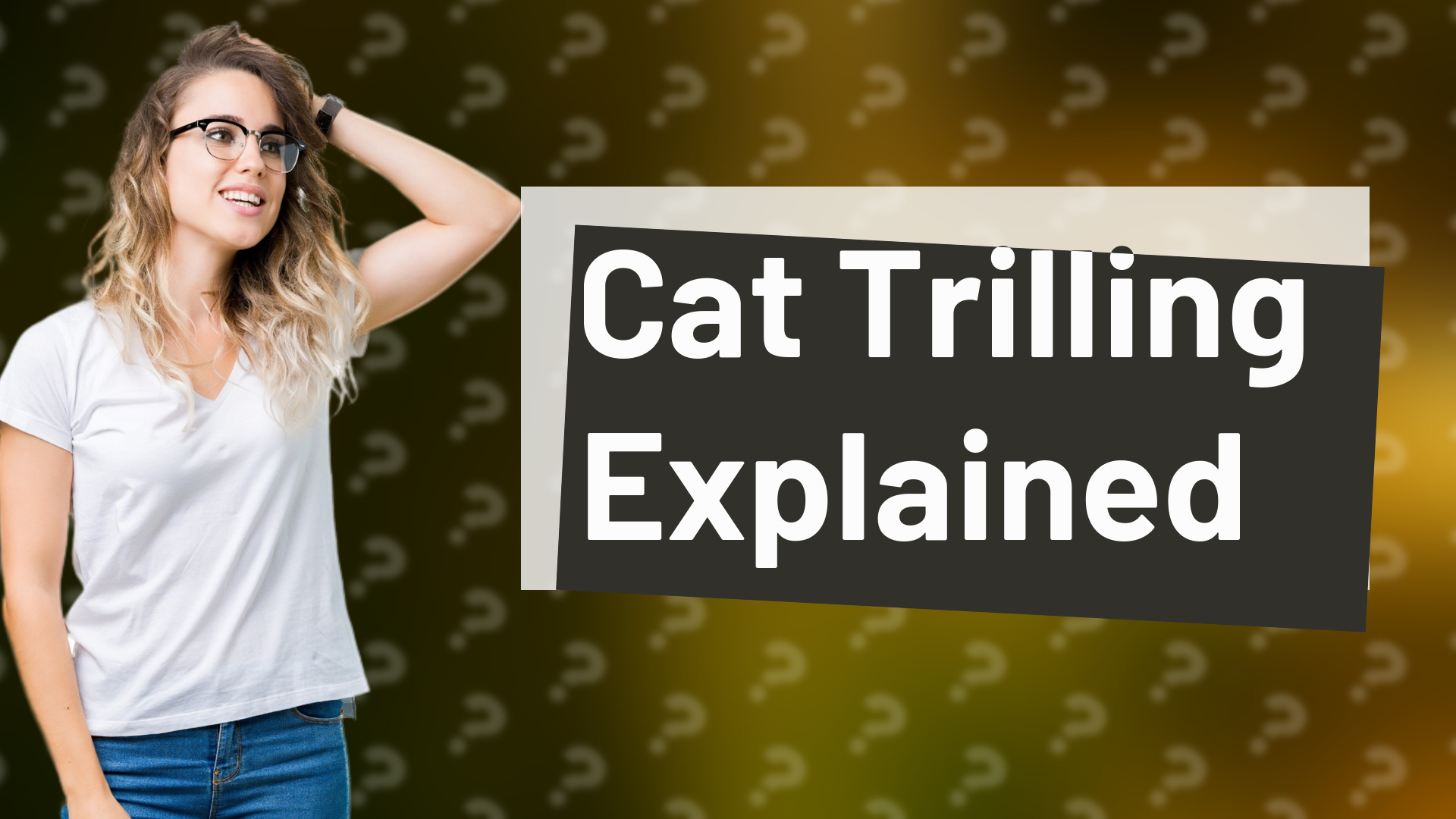 Cat Trilling Explained