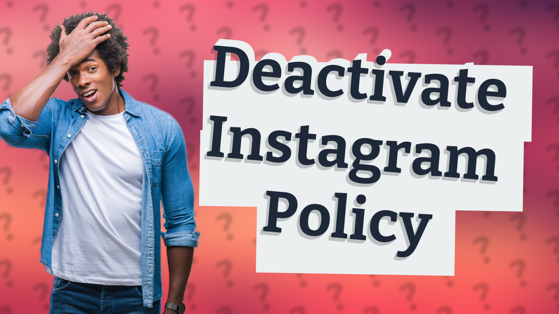 Deactivate Instagram Policy