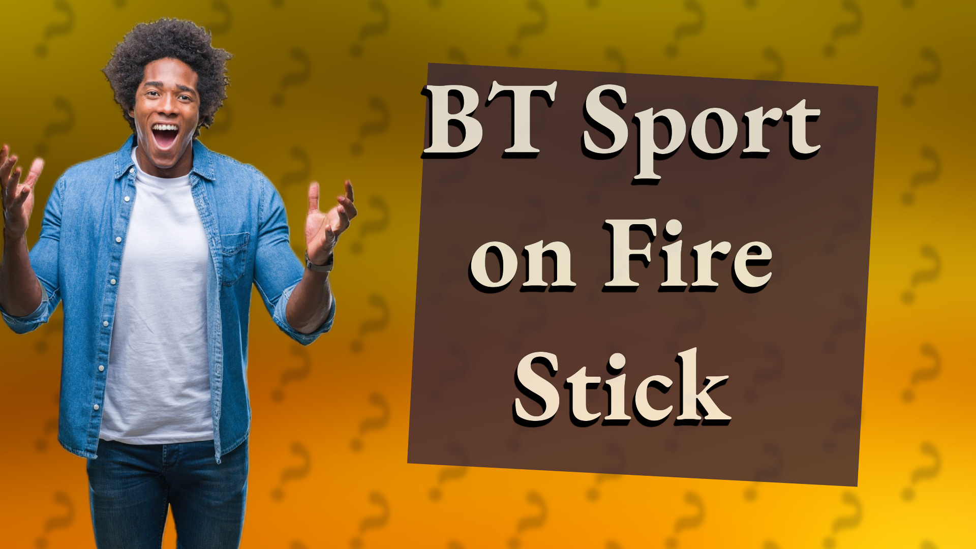 BT Sport on Fire Stick