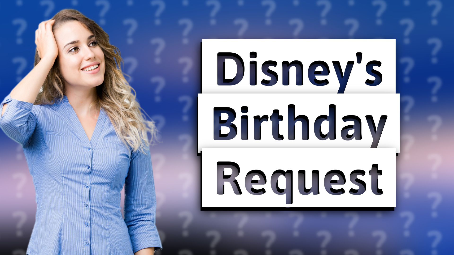 Disney's Birthday Request