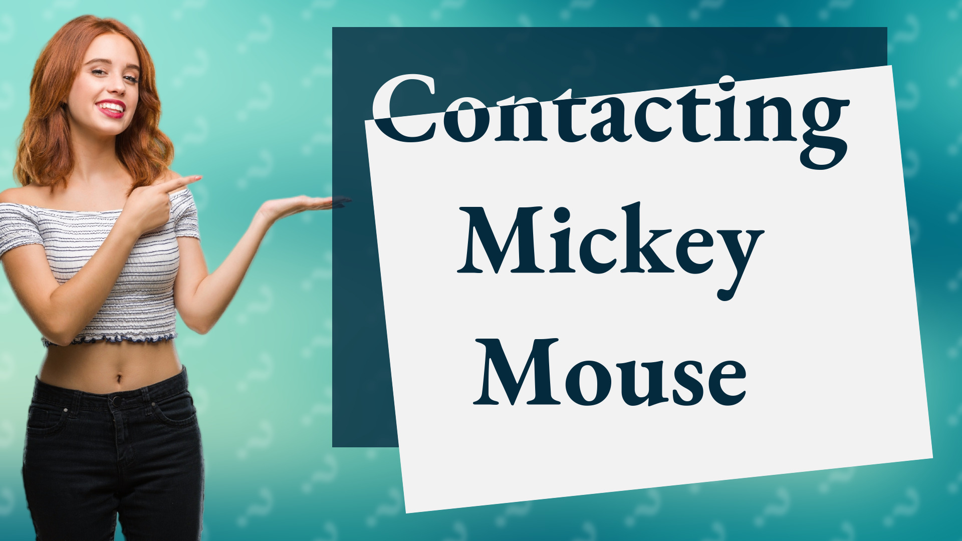 Contacting Mickey Mouse