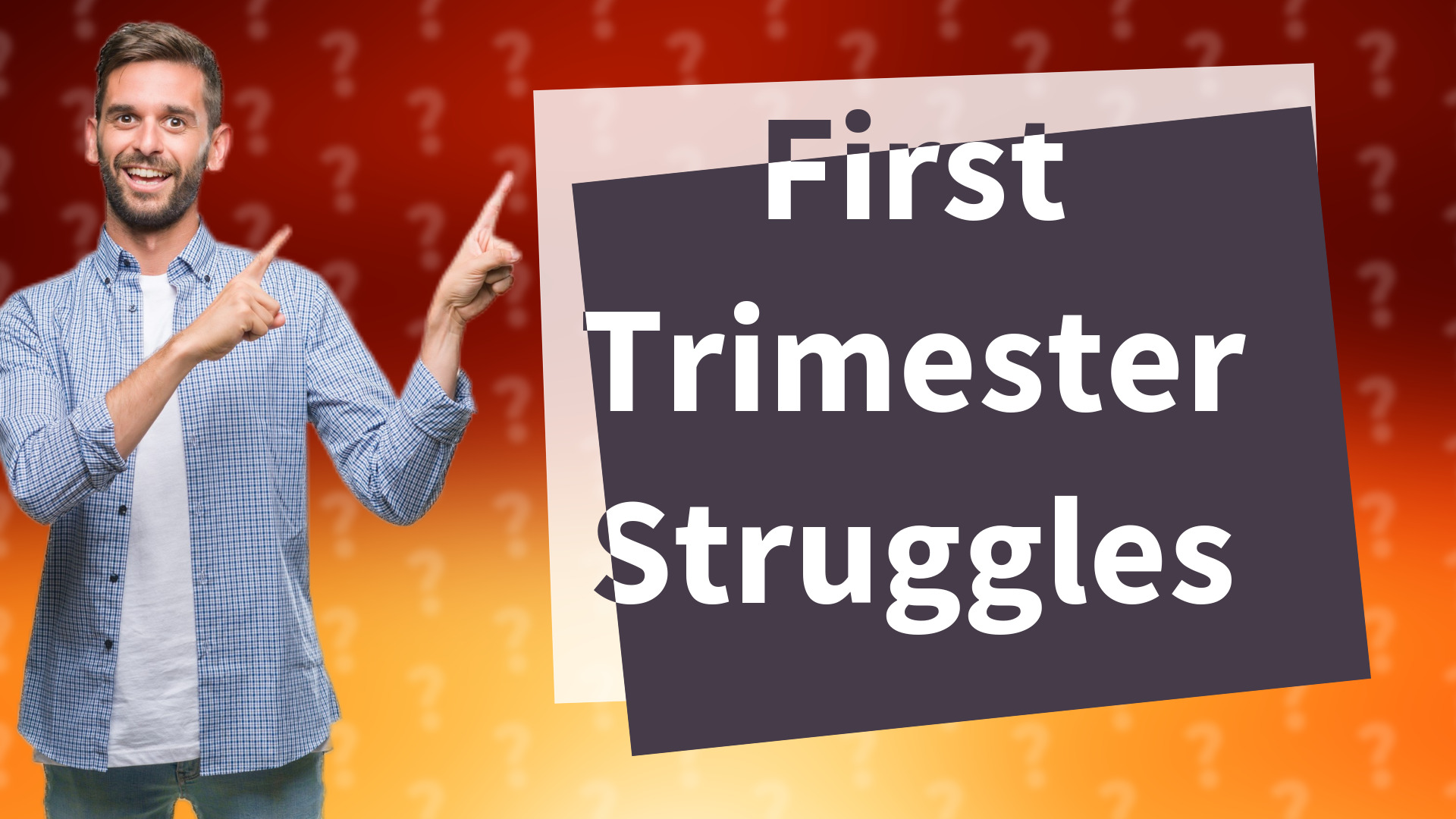 First Trimester Struggles