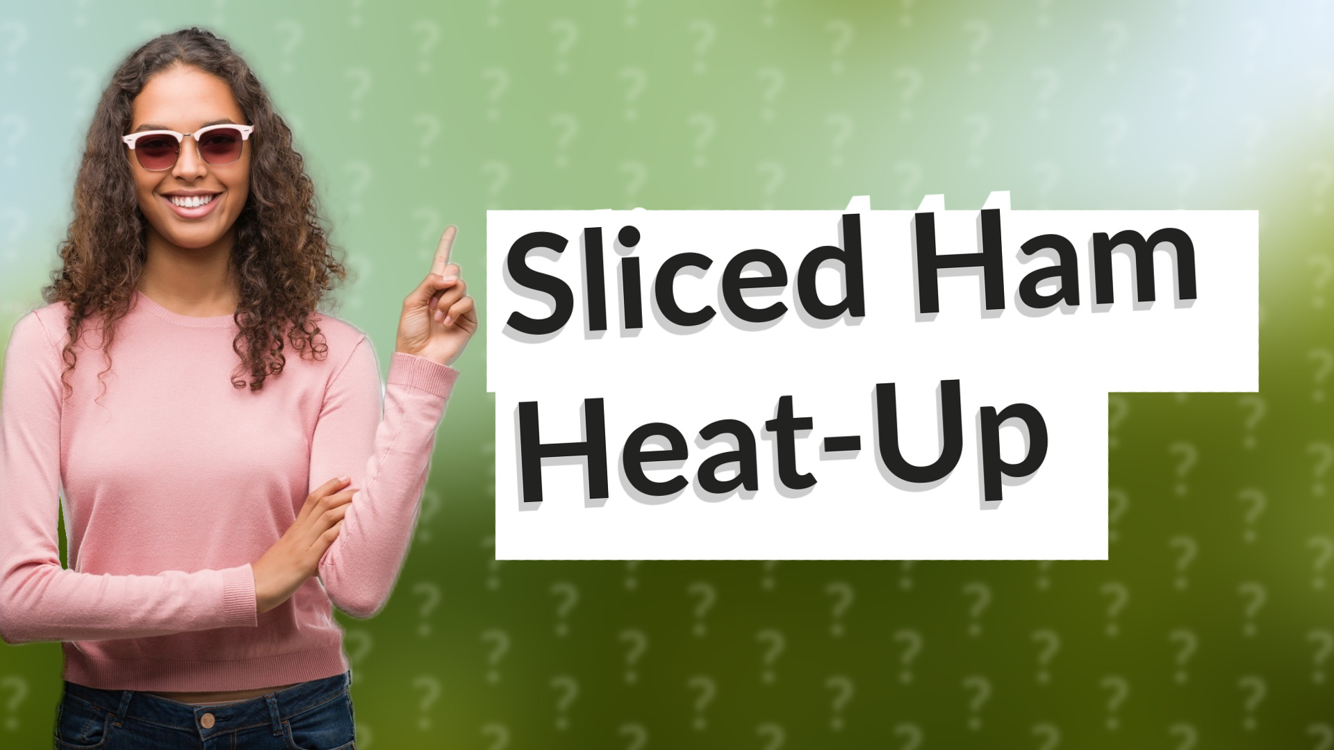 Sliced Ham Heat-Up