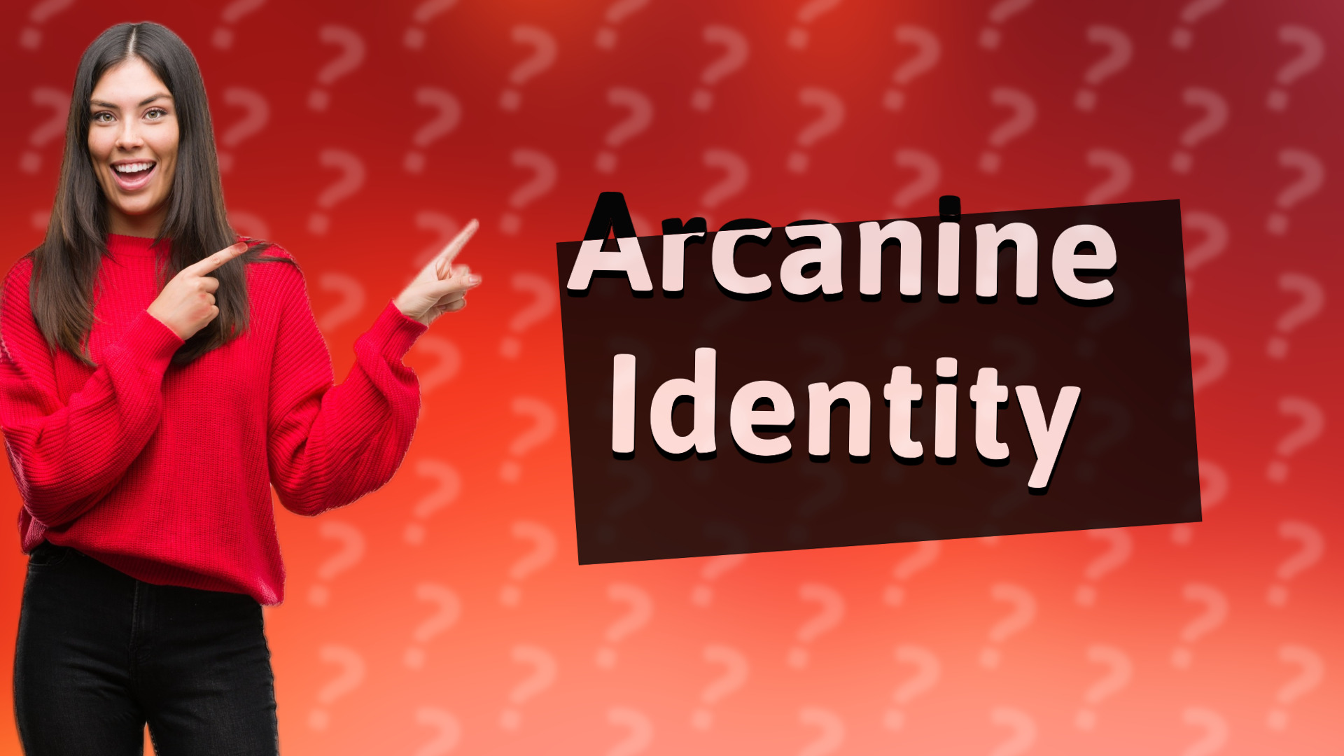 Arcanine Identity