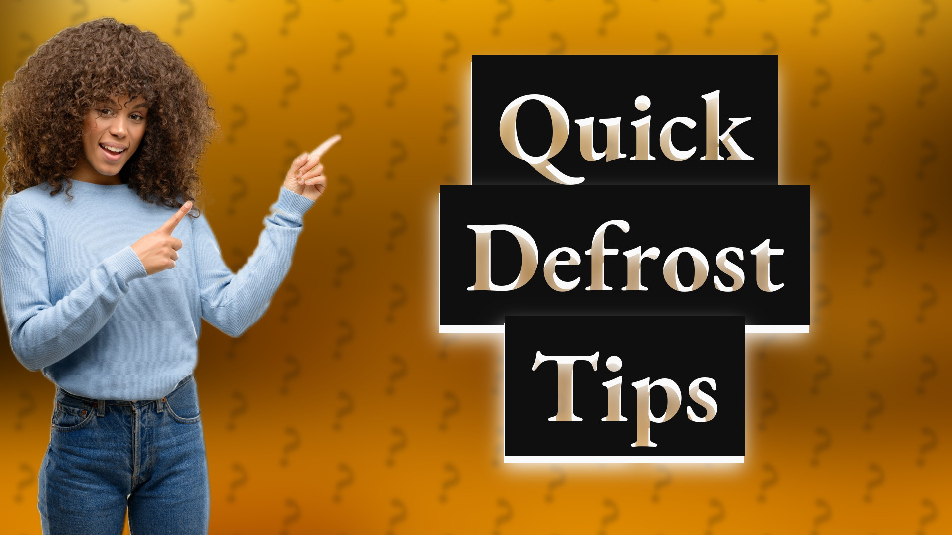Quick Defrost Tips