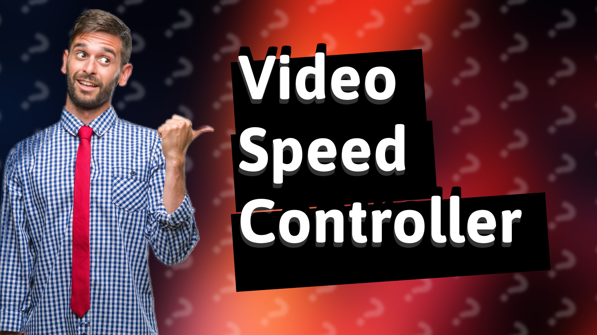 Video Speed Controller