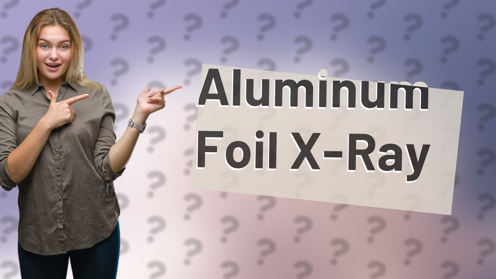Aluminum Foil X-Ray